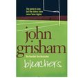 Cover Art for 9780099496595, Bleachers by John Grisham