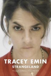 Cover Art for 9780340769461, Strangeland: The memoirs of one of the most acclaimed artists of her generation by Tracey Emin