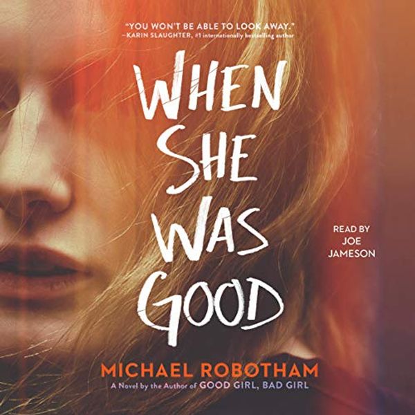 Cover Art for 9781797105666, When She Was Good by Michael Robotham