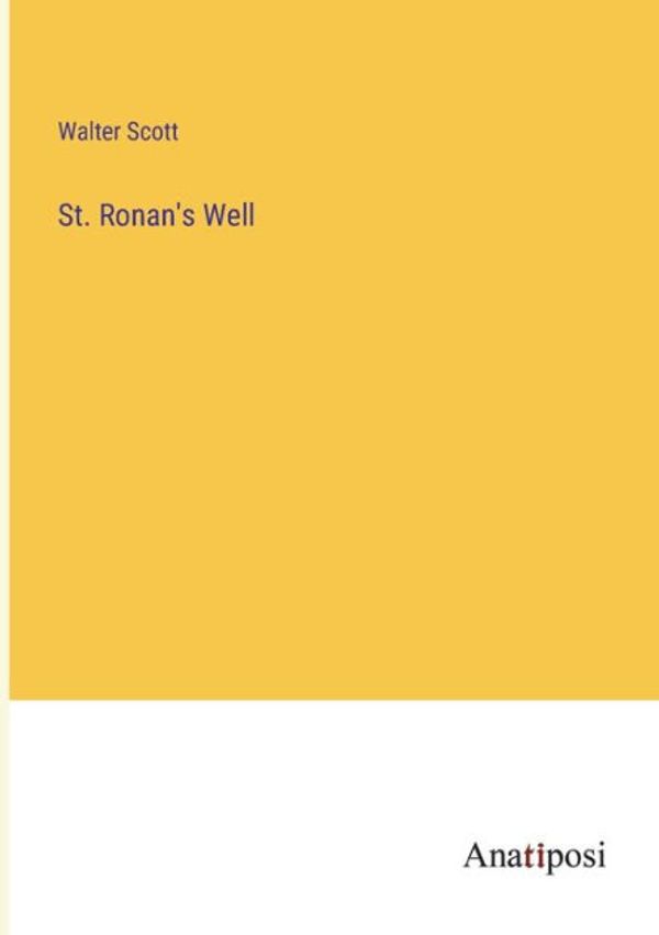 Cover Art for 9783752422382, St. Ronan's Well by Walter Scott