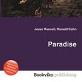 Cover Art for 9785511086804, Paradise by Jesse Russell