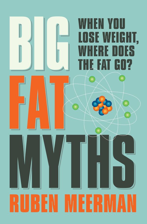 Cover Art for 9781925324273, Big Fat Myths by Ruben Meerman
