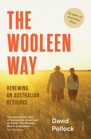 Cover Art for 9781925849257, Wooleen Way: Renewing an Australian resource, The by David Pollock
