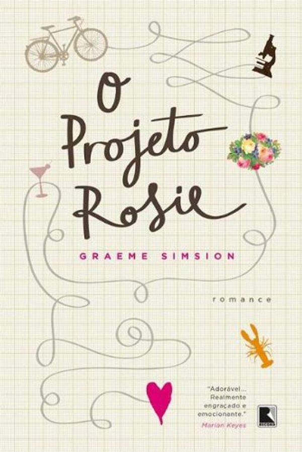 Cover Art for 9788501402219, O Projeto Rosie (Em Portugues do Brasil) by Graeme Simsion