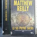 Cover Art for 9788850220687, Le sei pietre sacre by Matthew Reilly
