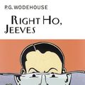 Cover Art for 9781841591049, Right Ho, Jeeves by P.g. Wodehouse