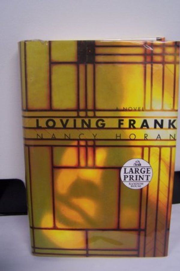 Cover Art for 9780739327524, Loving Frank by Nancy Horan