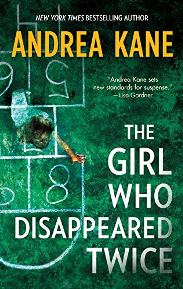 Cover Art for 9780778313274, The Girl Who Disappeared Twice by Andrea Kane
