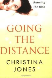 Cover Art for 9780752809755, Going The Distance by Christina Jones