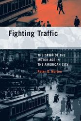 Cover Art for 9780262141000, Fighting Traffic by Peter D. Norton