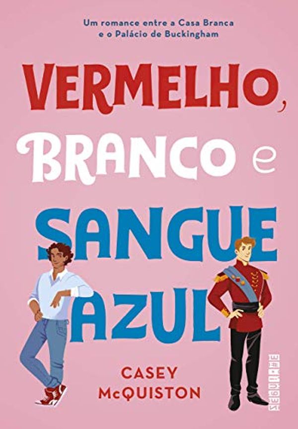 Cover Art for 9788555340949, Vermelho Branco e Sangue Azul (Em Portugues do Brasil) by Casey McQuiston