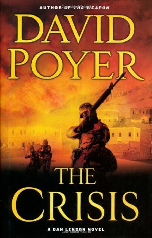 Cover Art for 9780312544393, The Crisis by David Poyer