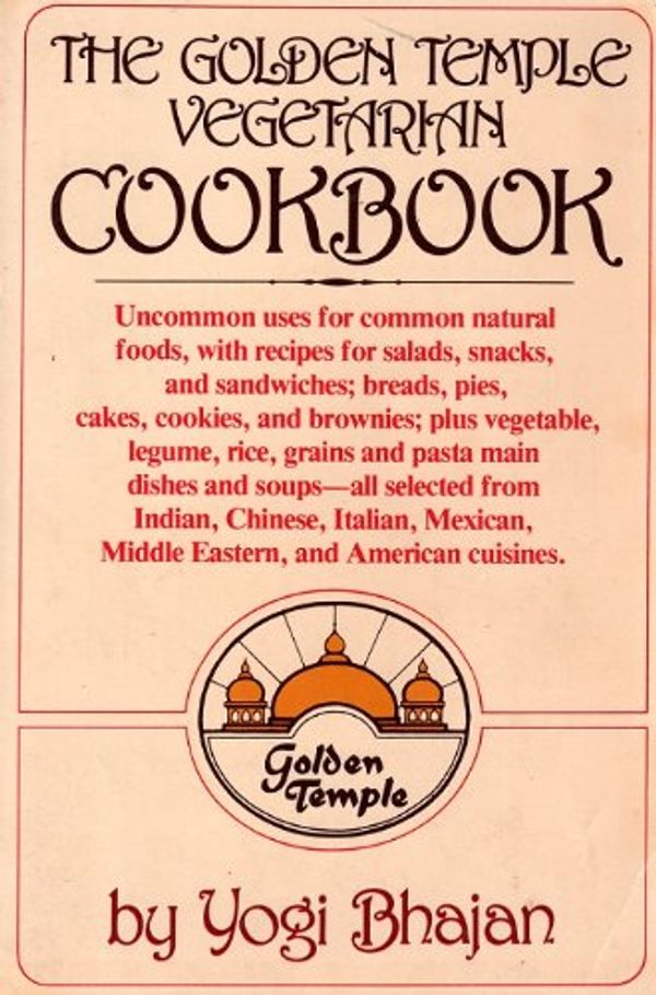 Cover Art for 9780801530678, The Golden Temple Vegetarian Cookbook by Yogi Bhajan