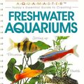 Cover Art for 9781933958088, Freshwater Aquariums by Stuart Thraves, Peter Hiscock, Gina Sandford
