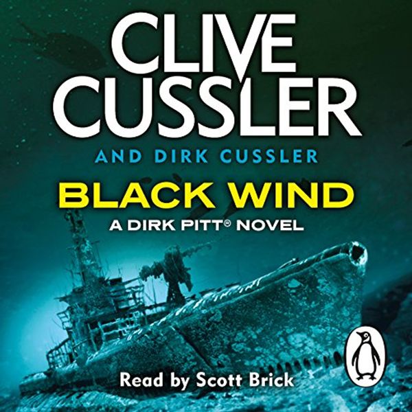 Cover Art for B00NWNR5JQ, Black Wind: Dirk Pitt, Book 18 by Dirk Cussler, Clive Cussler