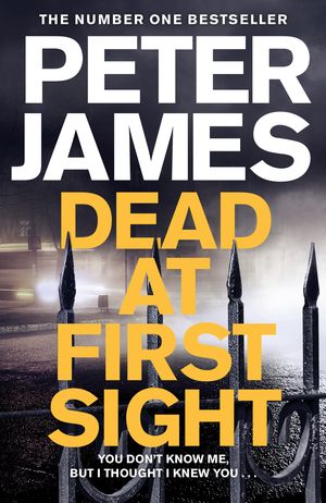 Cover Art for 9781509816392, Dead at First Sight (Roy Grace) by Peter James