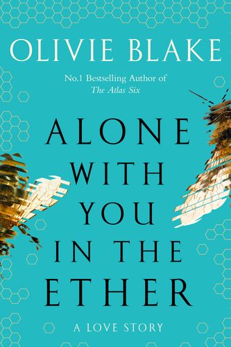 Cover Art for 9781035012916, Alone With You in the Ether by Olivie Blake