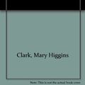 Cover Art for 9780606119146, Stillwatch by Mary Higgins Clark