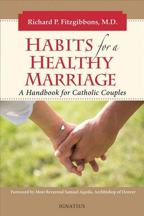 Cover Art for 9781621642411, Habits for a Healthy Marriage by Richard Fitzgibbons