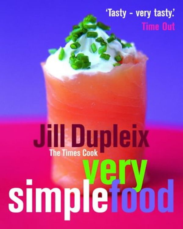 Cover Art for 9781844000661, Very Simple Food by Jill Dupleix