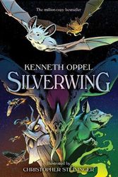 Cover Art for 9781665938471, Silverwing: The Graphic Novel (Silverwing Trilogy) by Kenneth Oppel