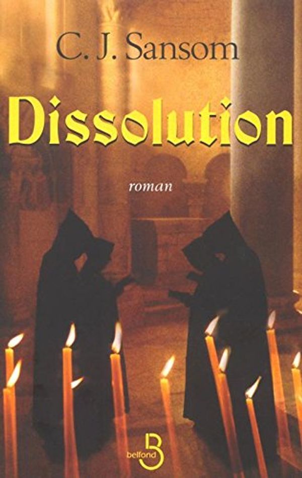 Cover Art for 9782714439611, Dissolution by C-j Sansom