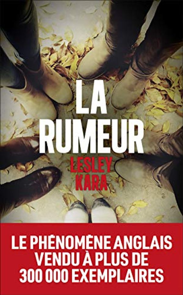 Cover Art for 9782365694322, La Rumeur by Lesley Kara