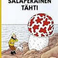 Cover Art for 9789511214984, Salaperäinen tähti by Hergé