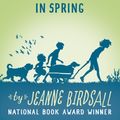 Cover Art for 9780307930989, The Penderwicks in Spring by Jeanne Birdsall