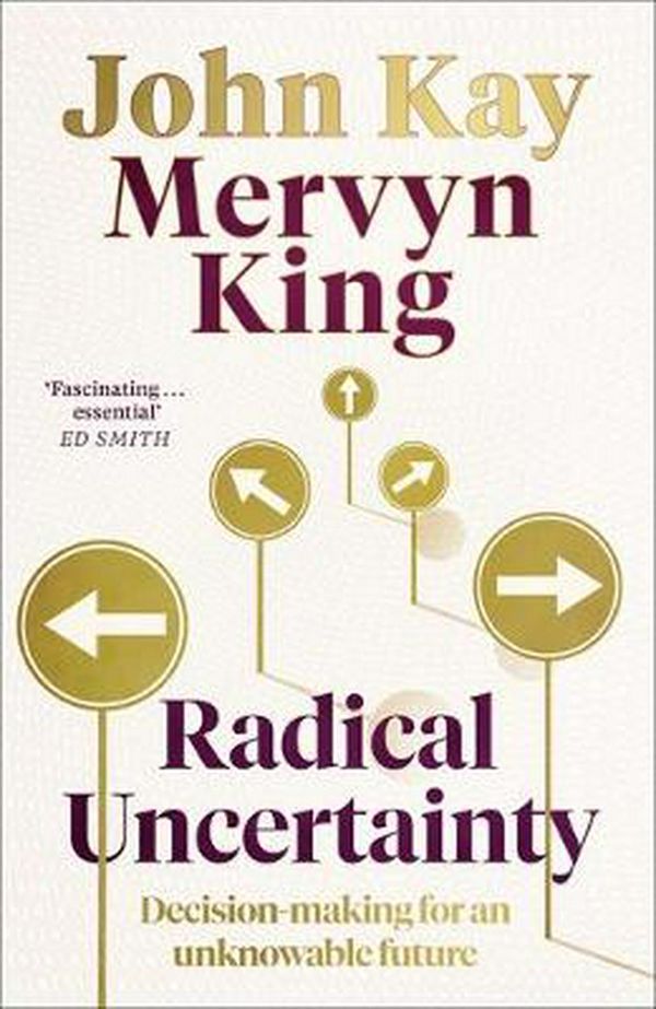 Cover Art for 9781408712597, Radical Uncertainty by Mervyn King, John Kay