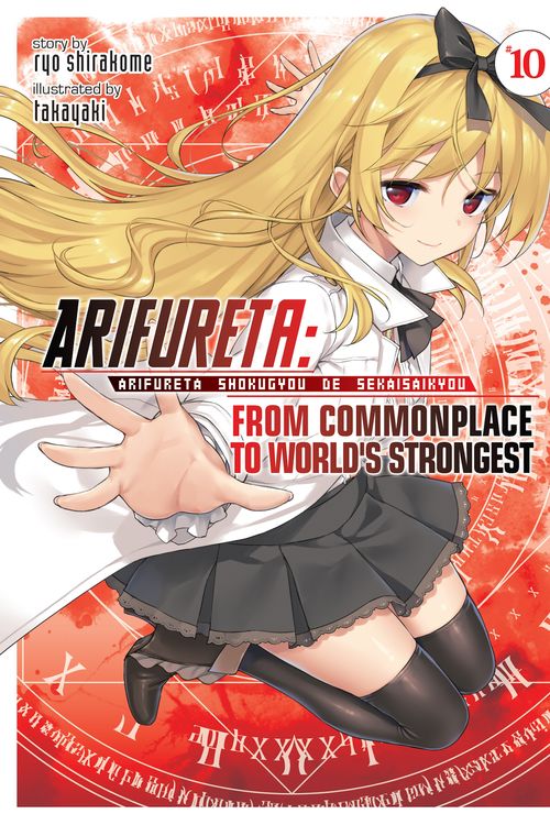 Cover Art for 9781645057475, Arifureta: From Commonplace to World's Strongest (Light Novel) Vol. 10 by Ryo Shirakome