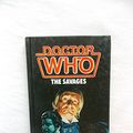 Cover Art for 9780491036023, Doctor Who-The Savages by Ian Stuart Black