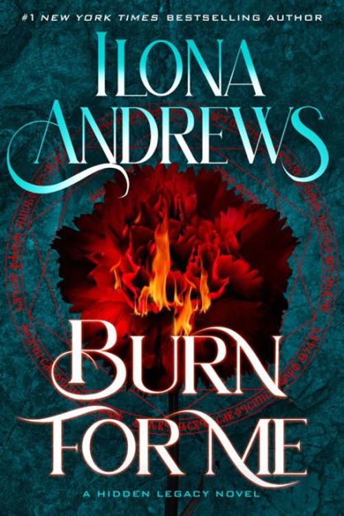 Cover Art for 9780063353732, Burn for Me by Ilona Andrews