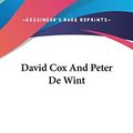Cover Art for 9780548242711, David Cox and Peter de Wint by Gilbert R Redgrave