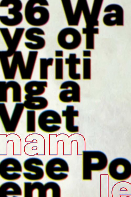 Cover Art for 9781761423369, 36 Ways of Writing a Vietnamese Poem by Nam Le