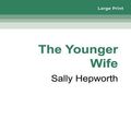 Cover Art for 9780369379177, The Younger Wife by Sally Hepworth