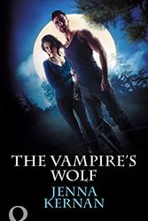 Cover Art for 9780263914009, The Vampire's Wolf (Mills & Boon Nocturne) by Jenna Kernan