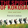 Cover Art for 9781740663366, The Spirit of Kokoda by Patrick Lindsay