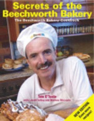 Cover Art for 9781920910273, Secrets of the Beechworth Bakery by O'Toole, Tom, Tarling, McLaurin, Beechworth Bakery