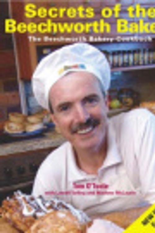 Cover Art for 9781920910273, Secrets of the Beechworth Bakery by O'Toole, Tom, Tarling, McLaurin, Beechworth Bakery