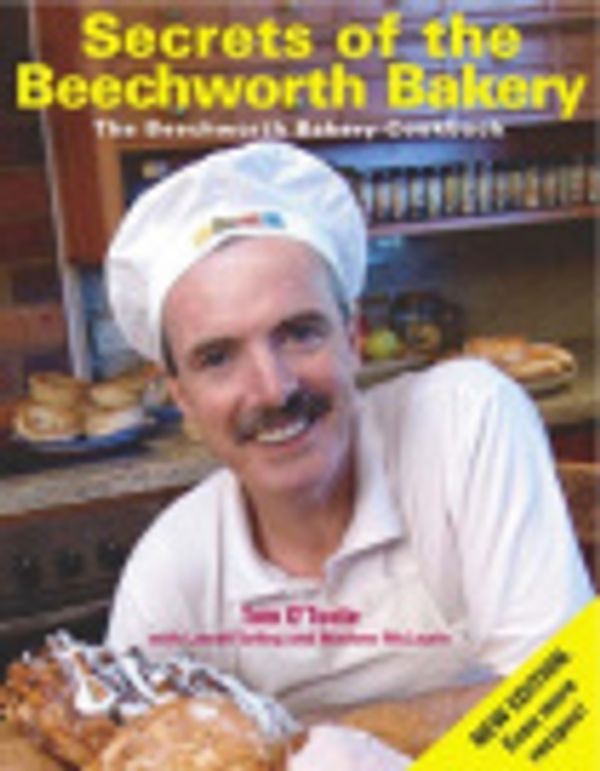 Cover Art for 9781920910273, Secrets of the Beechworth Bakery by O'Toole, Tom, Tarling, McLaurin, Beechworth Bakery