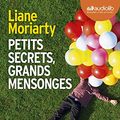 Cover Art for 9782367622859, Petits Secrets, Grands Mensonges by Liane Moriarty