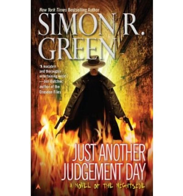 Cover Art for B0059ECPXW, JUST ANOTHER JUDGEMENT DAY [Just Another Judgement Day ] BY Green, Simon R.(Author)Mass Market Paperbound 01-Jan-2010 by Simon R. Green