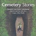 Cover Art for 9781904132028, Cemetery Stories by Katherine Ramsland