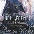 Cover Art for 9781459237926, The Iron Legends by Julie Kagawa