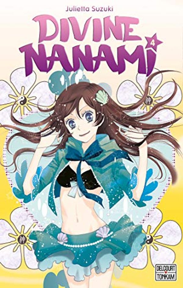 Cover Art for 9782756024073, Divine Nanami, Tome 4 : by Julietta Suzuki