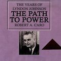 Cover Art for 9780736613668, The Path To Power (The Years Of Lyndon Johnson, Volume 1) by Robert A. Caro