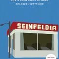 Cover Art for 9781476756127, Seinfeldia: How a Show about Nothing Changed Everything by Jennifer Keishin Armstrong