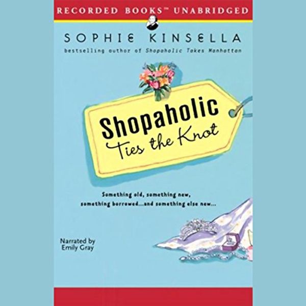 Cover Art for B00NW0J114, Shopaholic Ties the Knot by Sophie Kinsella
