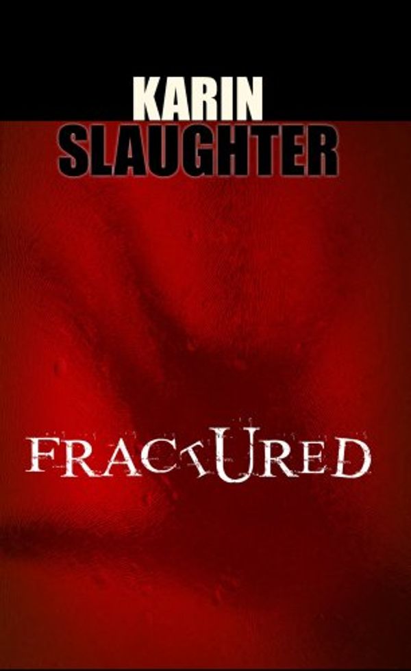 Cover Art for 9781602852600, Fractured by Karin Slaughter